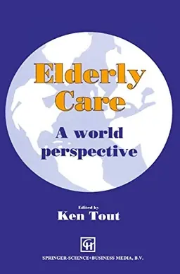 Elderly care : a world perspective